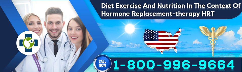 diet exercise and nutrition in the context of hormone replacement therapy hrt