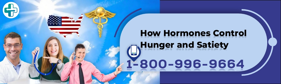how hormones control hunger and satiety