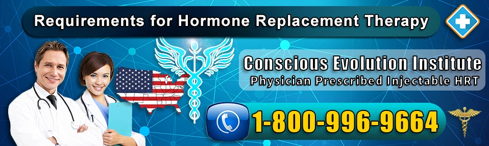 requirements for hormone replacement therapy